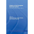 Andreas Wenger, Vojtech Mastny, Christian Nuenlist: Origins of the European Security System