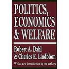 Robert A Dahl: Politics, Economics, and Welfare