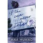 Ana Huang: If the Sun Never Sets