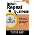 Bradley Sugars: Instant Repeat Business