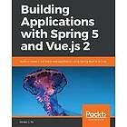 James J Ye: Building Applications with Spring 5 and Vue.js 2