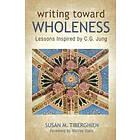 Susan M Tiberghien: Writing Toward Wholeness