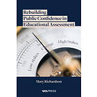 Mary Richardson: Rebuilding Public Confidence in Educational Assessment