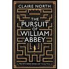 Claire North: The Pursuit of William Abbey