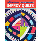 Cindy Grisdela: Adventures in Improv Quilts