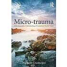 Margaret Crastnopol: Micro-trauma