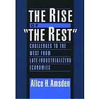 Alice H Amsden: The Rise of "The Rest"