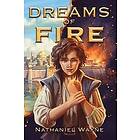 Nathaniel Wayne: Dreams of Fire