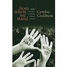 Cynthia Cockburn: From Where We Stand