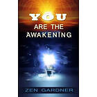 Ole Dammegard, Zen Gardner: You Are the Awakening