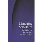 Anna Motz: Managing Self-Harm