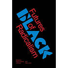 : Futures of Black Radicalism