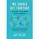 Kat Vellos: We Should Get Together