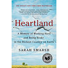 Sarah Smarsh: Heartland: A Memoir of Working Hard and Being Broke in the Richest Country on Earth