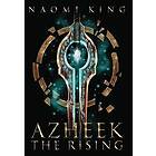 Naomi Saskia King: Azheek