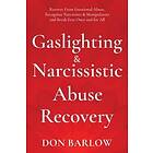 Don Barlow: Gaslighting &; Narcissistic Abuse Recovery