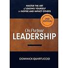Dominick Quartuccio: On Purpose Leadership