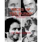 Paul Dawson: Faces of Ted Bundy: My Prison Interviews with Bundy