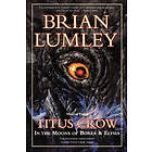 Brian Lumley: Titus Crow, Volume 3
