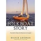 Dieter Loibner: Folkboat Story