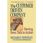 R C Whiteley: The Customer-Driven Company