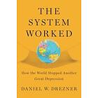 Daniel W Drezner: The System Worked