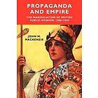 John M MacKenzie: Propaganda and Empire