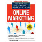 Lorrie Thomas: The McGraw-Hill 36-Hour Course: Online Marketing