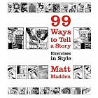 Matt Madden: 99 Ways to Tell a Story