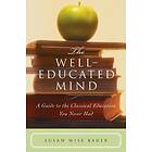 Susan Wise Bauer: The Well-Educated Mind