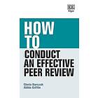 Gloria Barczak, Abbie Griffin: How to Conduct an Effective Peer Review