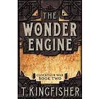 T Kingfisher: The Wonder Engine