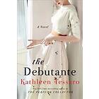 Kathleen Tessaro: The Debutante
