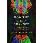 Joseph Jebelli: How The Mind Changed