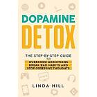 Linda Hill: Dopamine Detox