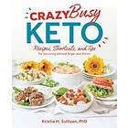 Kristie Sullivan: Crazy Busy Keto