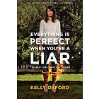 Kelly Oxford: Everything Is Perfect When You're a Liar