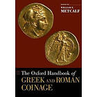 William Metcalf: The Oxford Handbook of Greek and Roman Coinage