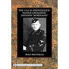 Rolf Michaelis: 11th SS-Freiwilligen-Panzer-Grenadier-Division 'Nordland'