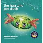 Andrew Newman: The Hug Who Got Stuck