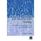 Andrew Mayo: Creating a Learning and Development Strategy The HR business partner's guide to developing people