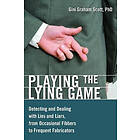 JD Scott, Gini Graham Ph D: Playing the Lying Game