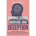 Neil Morton: Psychological Warfare and Deception