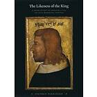 Stephen Perkinson: The Likeness of the King