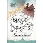 Naomi Novik: Blood Of Tyrants