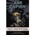 Mike Mignola: Abe Sapien Volume 1: The Drowning