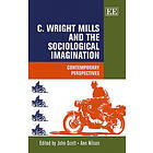 John Scott, Ann Nilsen: C. Wright Mills and the Sociological Imagination CHAPTER ONLY