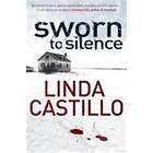 Linda Castillo: Sworn to Silence