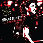 Norah …'til We Meet Again (Live) LP