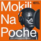 Lova & Atelier Kamikazi Mokili Na Poche LP